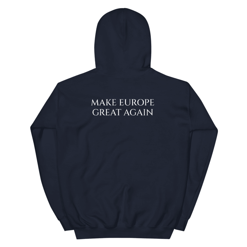 MAKE EUROPE GREAT AGAIN HOODIE